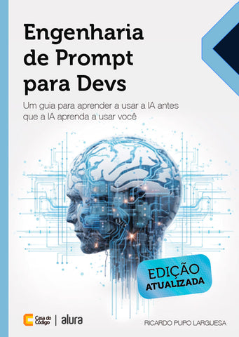 Capa do livro Engenharia de Prompt para Devs, de Ricardo Pupo Larguesa, publicado pela Casa do Código.